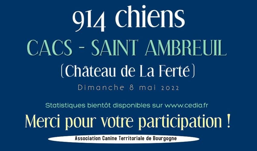 De La Terre De Chavals - Exposition Canine Nationale du 08 mai 2022. à SAINT AMBREUIL 71240.